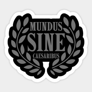 mundus-sine-caesaribus Sticker